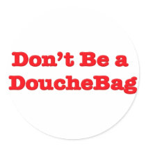 Don't Be A Douchebag
