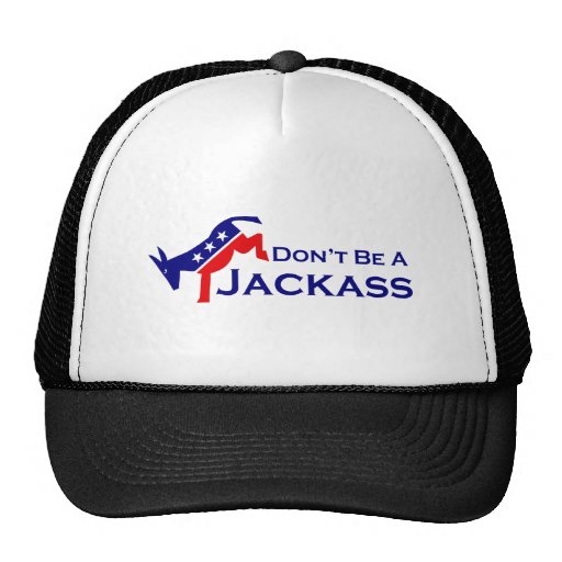 Don't Be A Jackass Hat