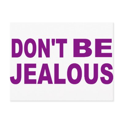 Don't be jealous by Thinkdifferent