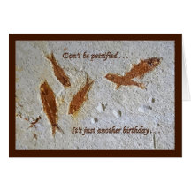 "Don't Be Petrified" Birthday Card