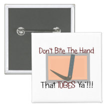 Dont bite the hand that TUBES YA Button