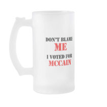 Don't blame me I voted for Mccain Coffee Mug