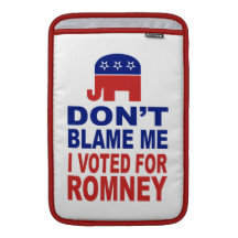 Don't Blame Me I Voted For Romney MacBook Air Sleeves