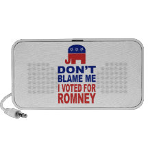 Don't Blame Me I Voted For Romney Mini Speaker