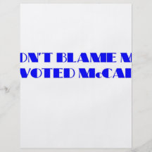 Don't Blame Me I Voted McCain Flyer