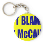 Don't Blame Me I Voted McCain Key Chain