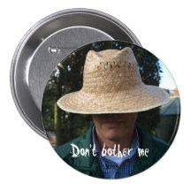 Don't bother me - badge pinback button