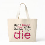 Don't Breed Or Buy (Dark) Tote Bag