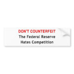 Don't Counterfeit Bumper Sticker