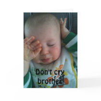 DON'T CRY BROTHER - 40th BRITHDAY Cards