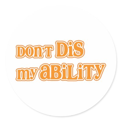 "Don't DIS my Ability" by bd5178