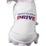 Don't Drink and Drive pet clothing