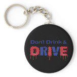 Don't Drink and Drive keychains