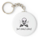 Dont Drink And Drive keychains