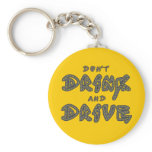 Don't Drink and Drive Keychain