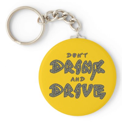 Don't Drink and Drive Keychain by Sensato
