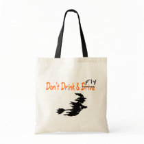 Dont Drink and Fly Witch Tote Bags