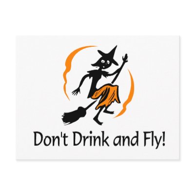 Dont Drink And Fly Witch by TeeZazzle