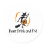 Dont Drink And Fly Witch