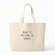 don't drink and text bags