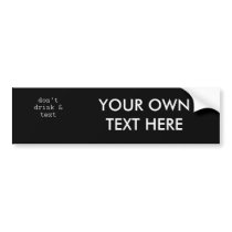DON'T DRINK AND TEXT