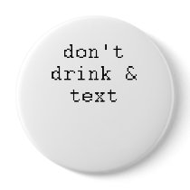 don't drink and text