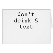 don't drink and text