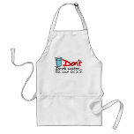 Don't drink water...fish have sex in it. Card Apron