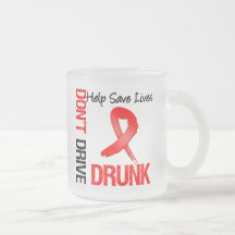 Don't Drive Drunk - Help Save Lives Mug