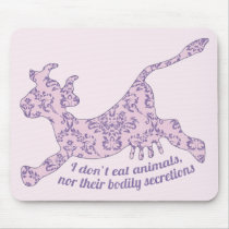 Don't Eat Animals Mouse Pad
