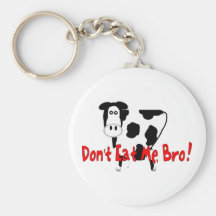 Don't Eat Me, Bro! Keychain