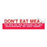 don't eat meat bumper stickers