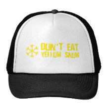 Don't Eat Yellow Snow - Funny, Comedy, Humour Hats