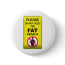 Don't Feed Fatty