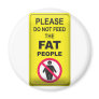 Don't Feed Fatty