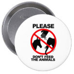 Don't Feed the Animals Button