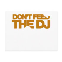 Don't Feed The DJ - Music Disc Jockey DJing vinyl Post Cards