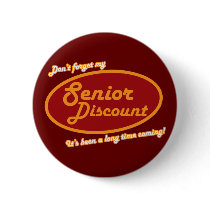 Don't Forget My Senior Discount!