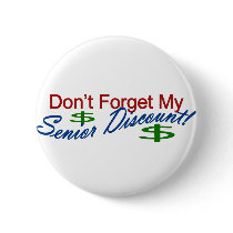 Don't Forget My Senior Discount