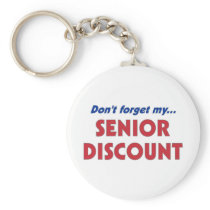Don't Forget My Senior Discount Keychain