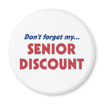 Don't Forget My Senior Discount Magnet