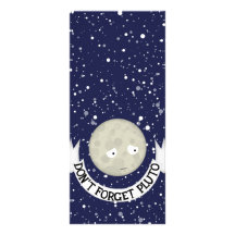 Don't forget Pluto Custom Rack Card