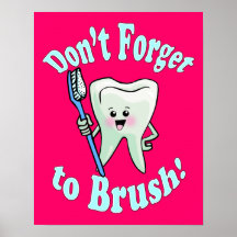 Don't Forget To Brush Posters