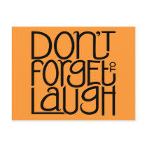 Don't Forget to Laugh black Postcard
