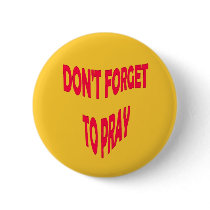 Don't Forget to Pray Button