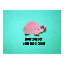 Don't forget your medicine! post cards