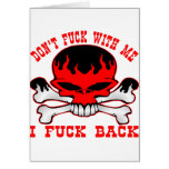 Don't Fuck With Me I Fuck Back Flaming Skull Greeting Card