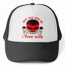 Don't Fuck With Me I Fuck Back Flaming Skull Hats