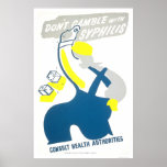 Don't Gamble Syphilis 1940 WPA posters