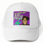 DONT GET AIDS HAT